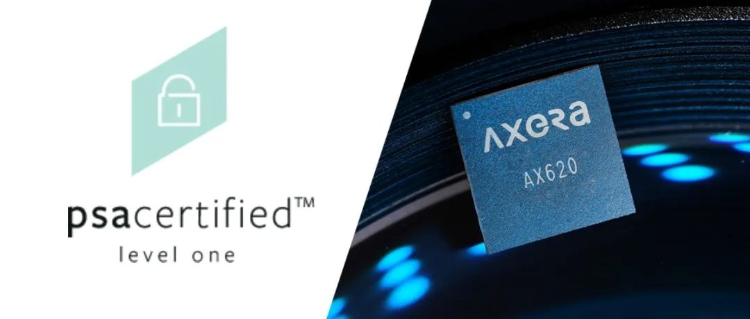 оԪAX620E/AX650ϵоƬͨ^PSA CertifiedȫJC